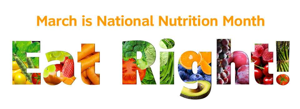 Healthy Tips in Honor of National Nutrition Month